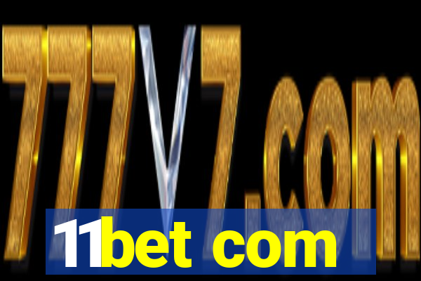 11bet com